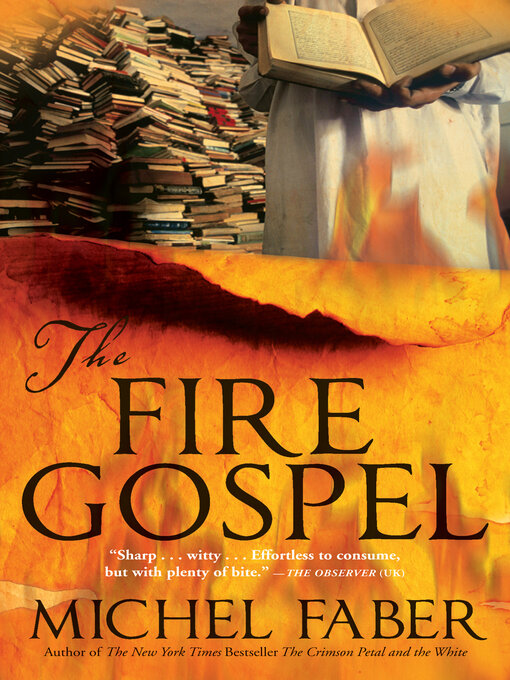 Title details for The Fire Gospel by Michel Faber - Available
